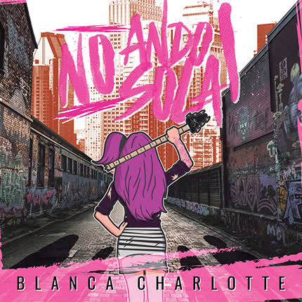 Carátula BLANCA CHARLOTTE - No Ando Sola