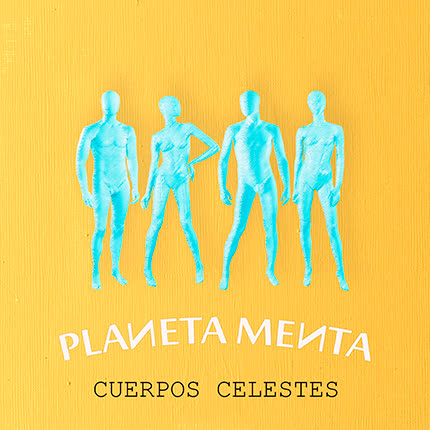 Carátula PLANETA MENTA - Cuerpos Celestes