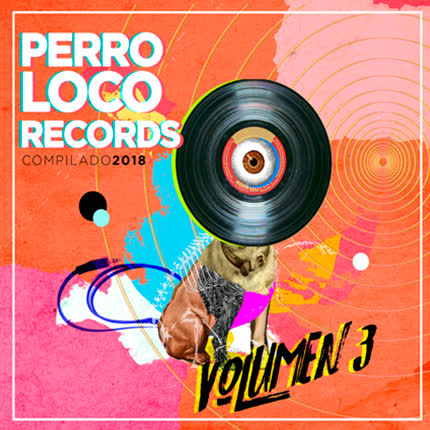 Carátula PERRO LOCO RECORDS - Volumen 3 - Compilado 2018