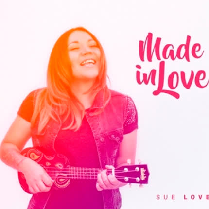 Carátula SUE LOVE - Made In Love