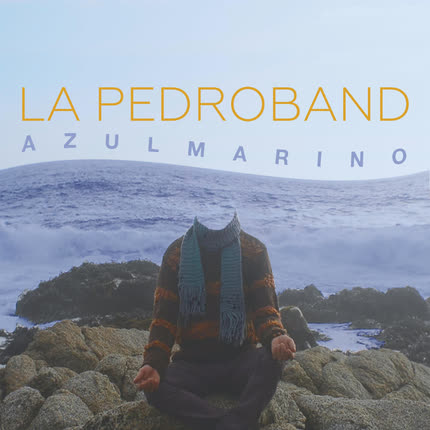 Carátula LA PEDROBAND - Azulmarino