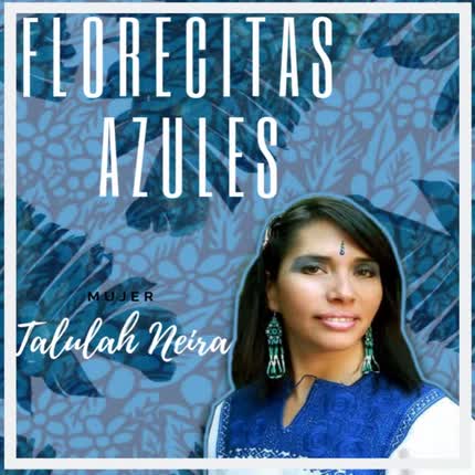 Carátula TALULAH NEIRA - Florecitas Azules