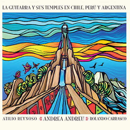 Carátula ANDREA ANDREU - La guitarra y sus temples en Chile, Perú y Argentina.