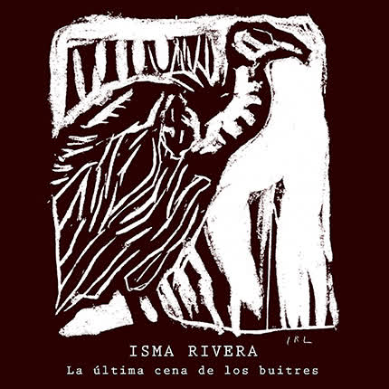 Carátula ISMA RIVERA - La Última Cena de los Buitres
