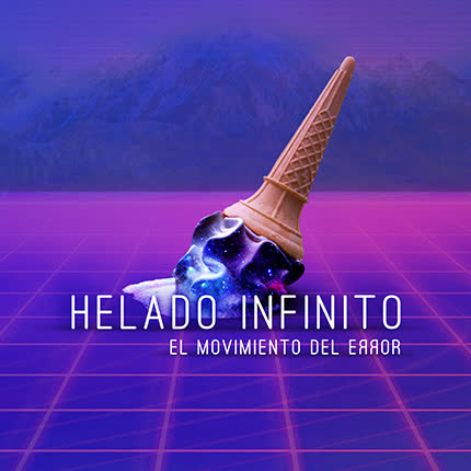 Carátula HELADO INFINITO - El Movimiento del Error