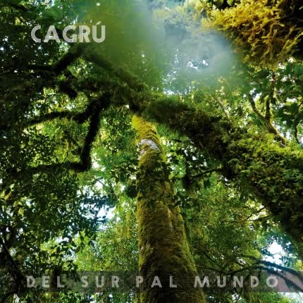 Carátula CAGRU - Del Sur Pal Mundo