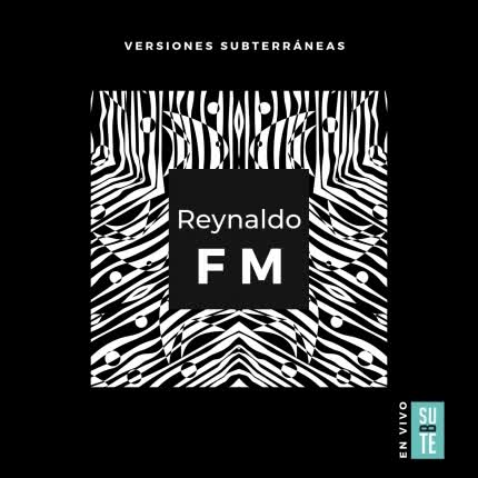 Carátula REYNALDO FM - Versiones Subterráneas