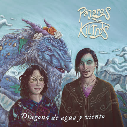 Carátula PAJAROS KILTROS - Dragona de Agua y Viento