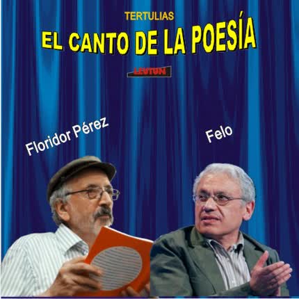 Carátula FLORIDOR PEREZ Y FELO - El Canto de la Poesía 1