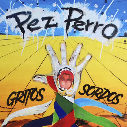 Carátula PEZ PERRO - Gritos Sordos