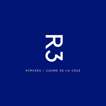 Carátula COSME DE LA CRUZ - R3mixes