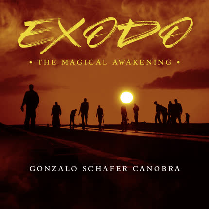 Carátula GONZALO SCHAFER CANOBRA - Exodo: The Magical Awakening