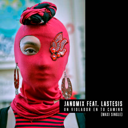 Carátula JANOMIX & LASTESIS - Un Violador en tu Camino (Maxi Single)