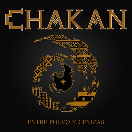 Carátula CHAKAN - Entre Polvo y Cenizas