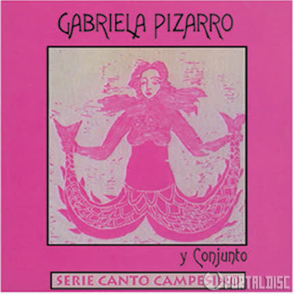 Carátula GABRIELA PIZARRO - Serie canto campesino
