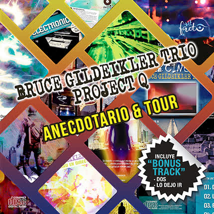Carátula BRUCE GILDEIKLER TRIO - Anecdotario & Tour