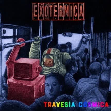 Carátula EXOTERMICA - Travesía Cósmica