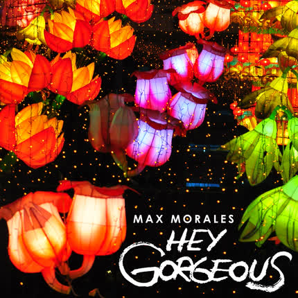 Carátula MAX MORALES - Hey Gorgeous!