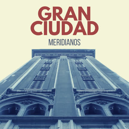 Carátula MERIDIANOS - Gran Ciudad