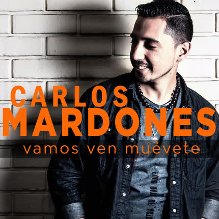 Carátula CARLOS MARDONES - Vamos Ven Muévete