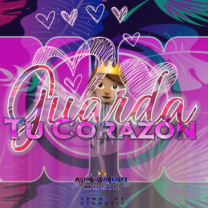 Carátula ALVARO MUSIC - Guarda Tu Corazón