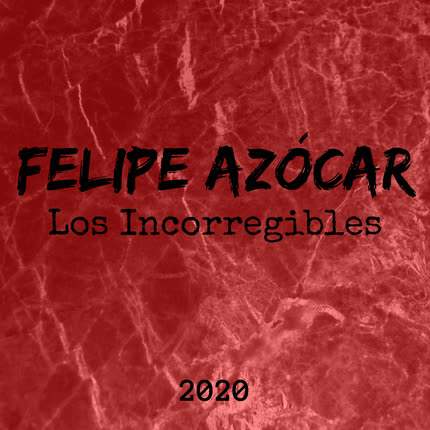 Carátula FELIPE AZOCAR - Los Incorregibles