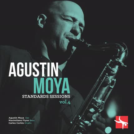 Carátula AGUSTIN MOYA - Standards Sessions Vol. 4