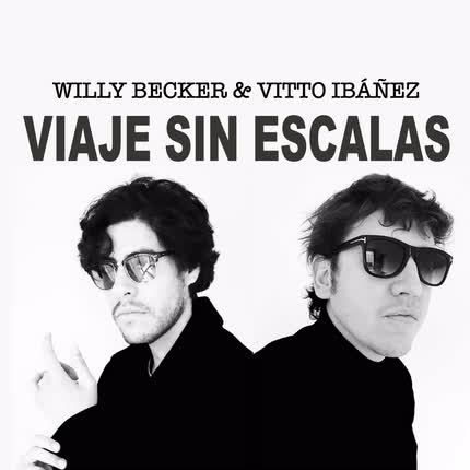 Carátula WILLY BECKER & VITTO IBAÑEZ - Viaje Sin Escalas