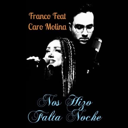 Carátula Nos Hizo Falta Noche (feat. <br>Caro Molina) 