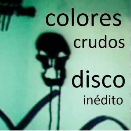 Carátula DANIEL CONTRERAS - Colores Crudos Disco Inédito