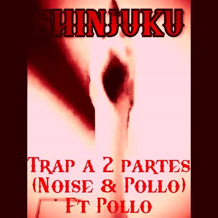 Carátula Trap a 2 partes (Noise & Pollo) <br>Ft Pollo 