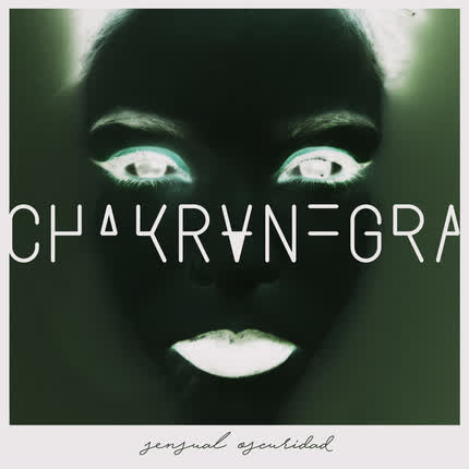 Carátula CHAKRANEGRA - Sensual Oscuridad (Remixes)