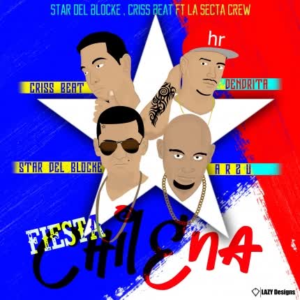 Carátula STAR DEL BLOCKE & CRISS BEAT - Fiesta Chilena (feat. La Secta Crew)