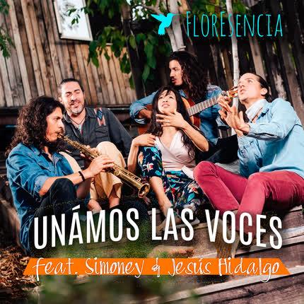 Carátula FLORESENCIA - Unamos las Voces (feat. Simoney y Jesús Hidalgo)