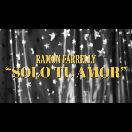 Carátula RAMON FARRELLY - Solo Tu Amor