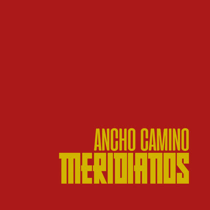 Carátula MERIDIANOS - Ancho Camino