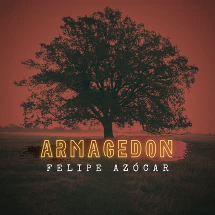 Carátula FELIPE AZOCAR - Armagedón