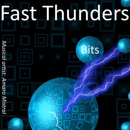 Carátula AMARO MISTRAL - Fast Thunders Bits