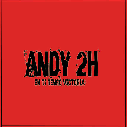 Carátula ANDY 2H - En Ti Tengo Victoria