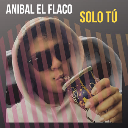 Carátula ANIBAL EL FLACO - Solo Tú