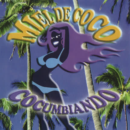 Carátula COCUMBIANDO - Miel de Coco