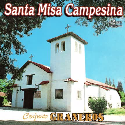 Carátula CONJUNTO GRANEROS - Santa Misa Campesina