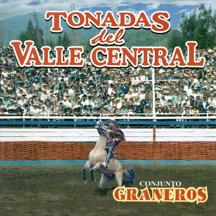 Carátula CONJUNTO GRANEROS - Tonadas del Valle Central