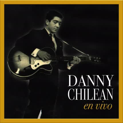 Carátula DANNY CHILEAN - Danny Chilean