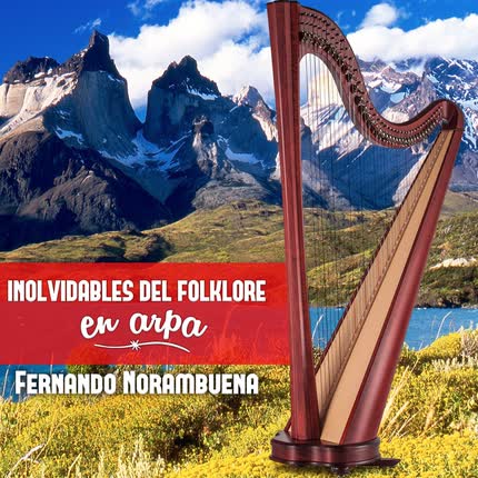 Carátula FERNANDO NORAMBUENA - Inolvidables del Folklore en Arpa