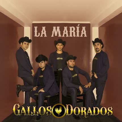 Carátula GALLOS DORADOS - La María