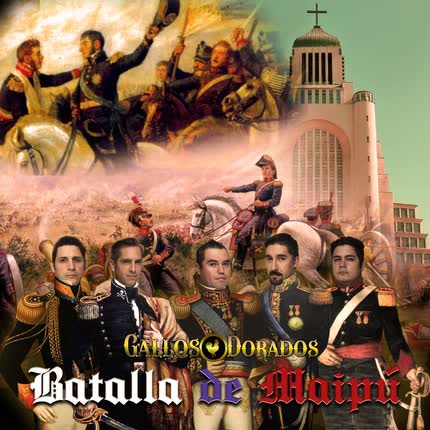 Carátula GALLOS DORADOS - Batalla de Maipú