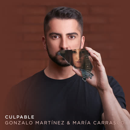 Carátula GONZALO MARTINEZ & MARIA CARRASCO - Culpable (Versión Dúo)