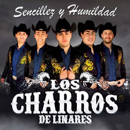 Carátula LOS CHARROS DE LINARES - Sencillez y Humildad