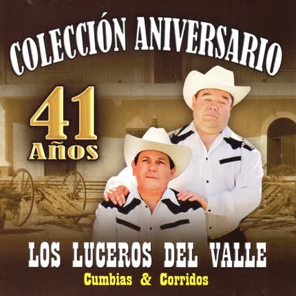 Carátula LOS LUCEROS DEL VALLE - Colección Aniversario 41 Años